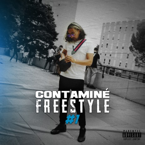 Contaminé (Freestyle 1) | Boomplay Music