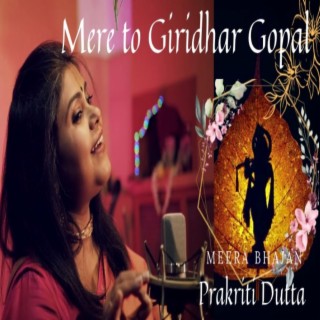 Mere To Girdhar Gopal Meera Bhajan