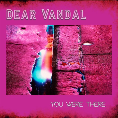 Dear Vandal You Promised Lyrics