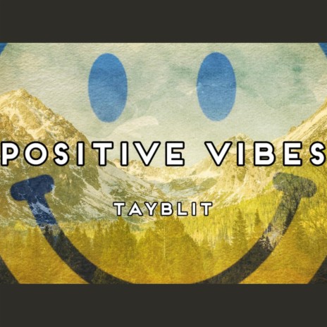 Positive Vibes | Boomplay Music