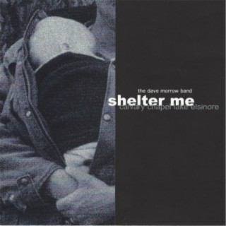 Shelter Me