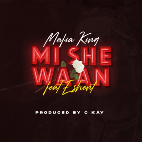 Mi She Waan ft. Eshenti | Boomplay Music