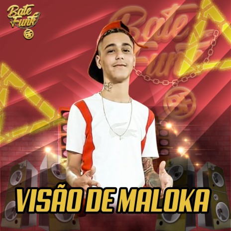 Visão de Maloka ft. Bate Funk | Boomplay Music