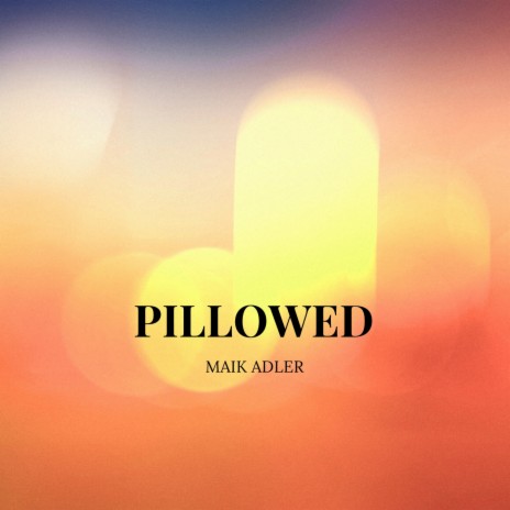Pillowed