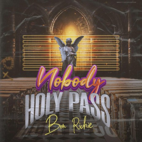 Nobody Holy Pass | Boomplay Music