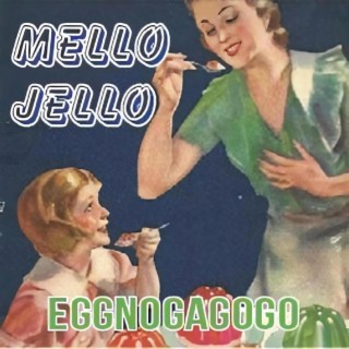 Mello Jello