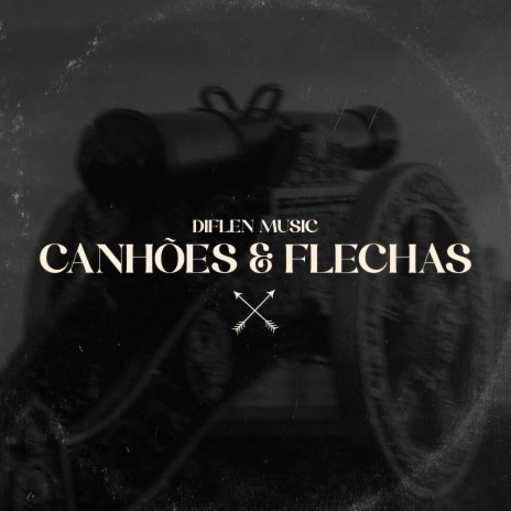 Canhões e Flechas ft. Bruno Sene | Boomplay Music