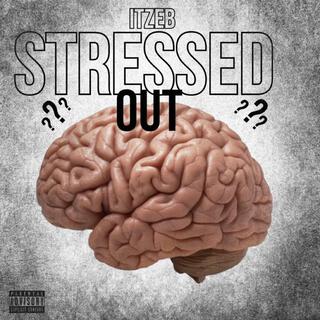 Stressed out