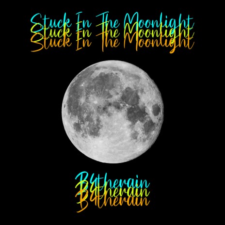 Stuck In The Moonlight (Speed Up Ver.)