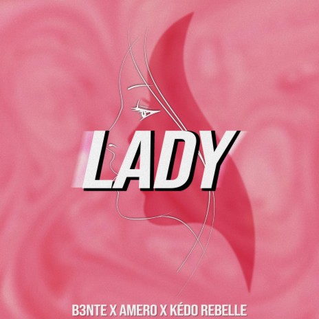 Lady (Hear Me Tonight) ft. Amero & Kédo Rebelle | Boomplay Music