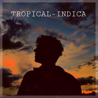 TROPICAL-INDICA