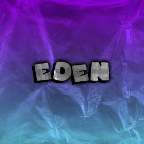 Eden | Boomplay Music