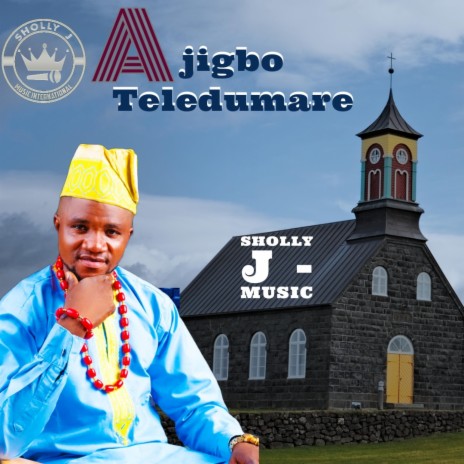 Ajigbo T'Eledumare | Boomplay Music