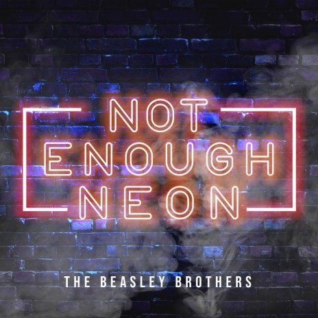 Not Enough Neon | Boomplay Music