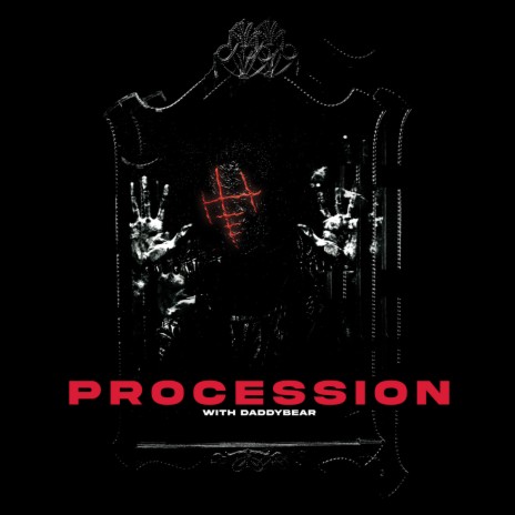 Procession ft. S Y Z Y G Y X | Boomplay Music