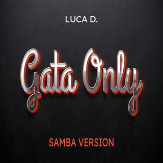 Gata Only (Samba Version)