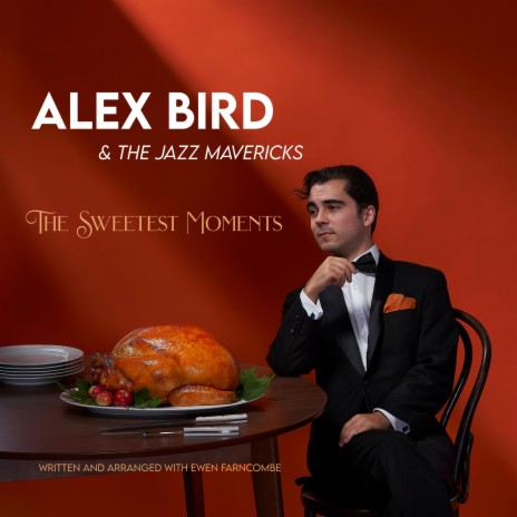 The Sweetest Moments ft. The Jazz Mavericks & Ewen Farncombe | Boomplay Music