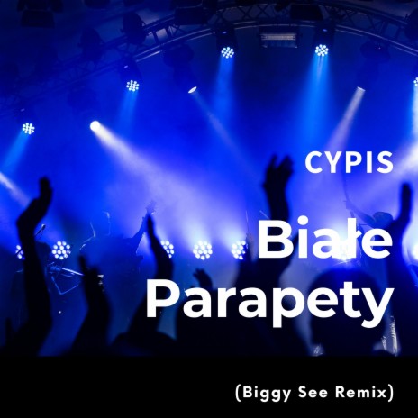 Białe Parapety (Biggy See Remix) ft. Cypis | Boomplay Music