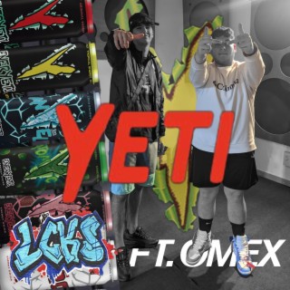 YETI ft. Omex380 lyrics | Boomplay Music