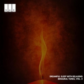 Dreamful Sleep with Relaxing Binaural Tunes, Vol. 2