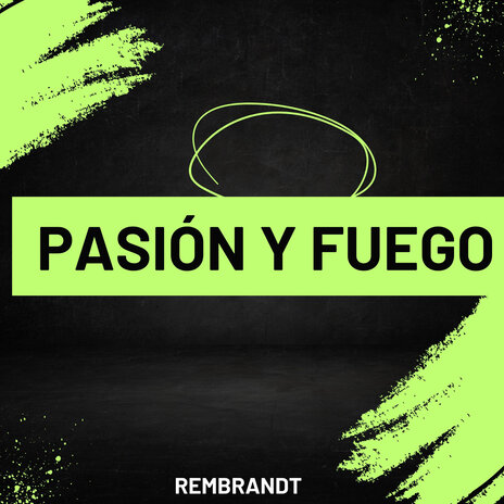 Pasión y Fuego | Boomplay Music