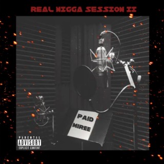 REAL NIGGA SESSION II