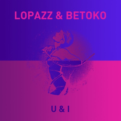 U&I (Betoko Remix) ft. Casio Casino