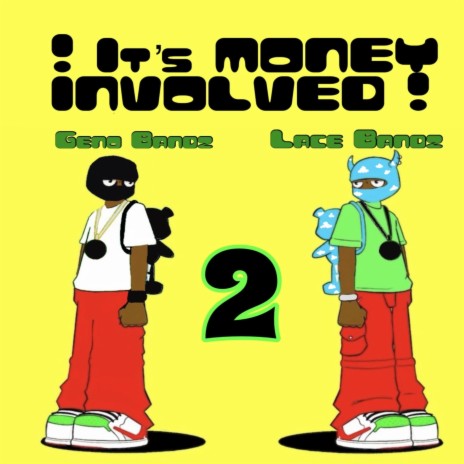 It's Money Involved !, Pt. 2 ft. Geno Bandz | Boomplay Music