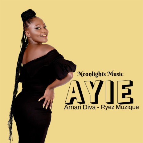 Ayie ft. Amari Diva & Ryez Muzique | Boomplay Music