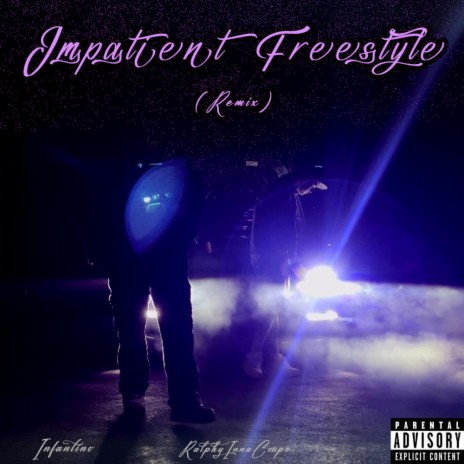 Impatient Freestyle ft. INFANTINO