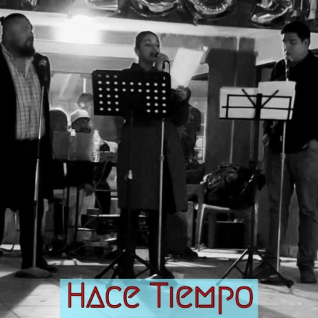 Hace Tiempo ft. Perla | Boomplay Music