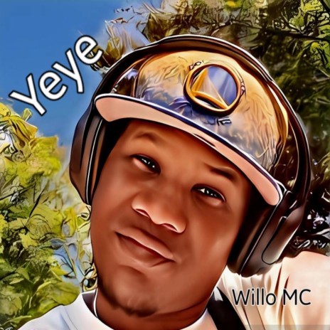 Yeye x(Willo MC) | Boomplay Music