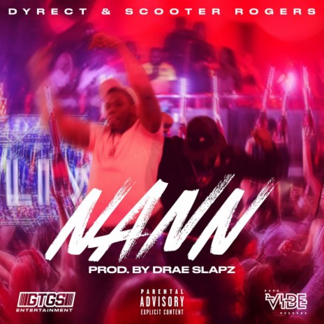 Nann ft. Drae Slapz & Scooter Rogers | Boomplay Music