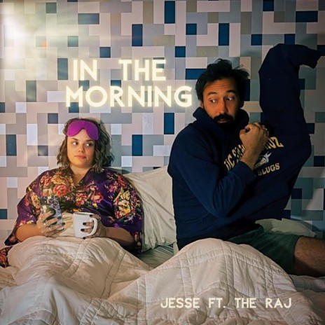 In The Morning ft. The Raj! | Boomplay Music