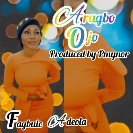 Arugbo Ojo | Boomplay Music