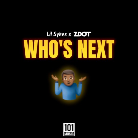 Who's Next ft. Zdot | Boomplay Music