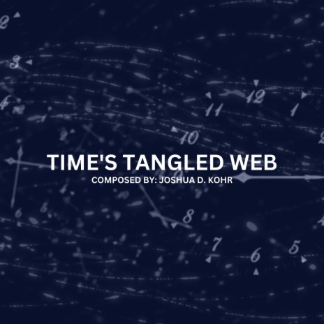 Time's Tangled Web | Boomplay Music