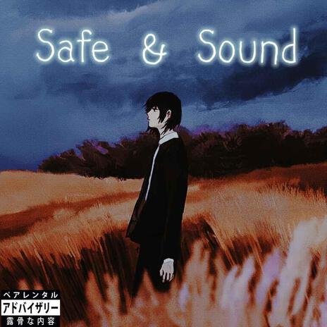 Safe & Sound | Boomplay Music