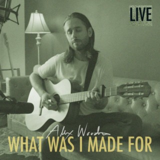 What Was I Made For? (Live)