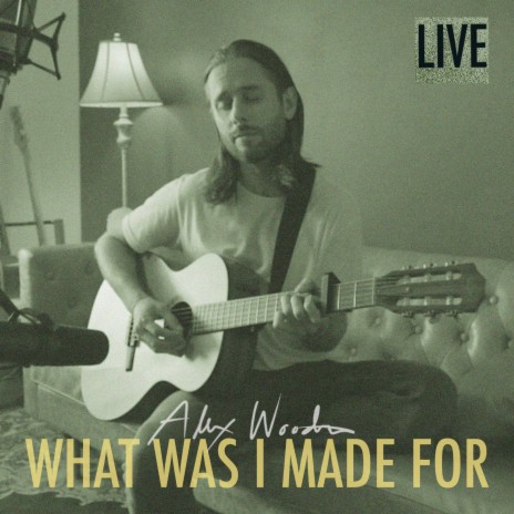 What Was I Made For? (Live) | Boomplay Music