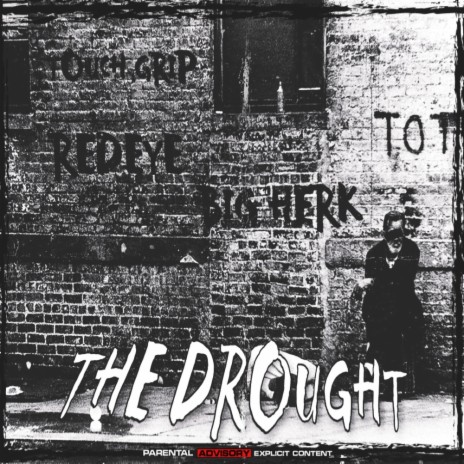 The Drought ft. Big Herk & RedEye Ron