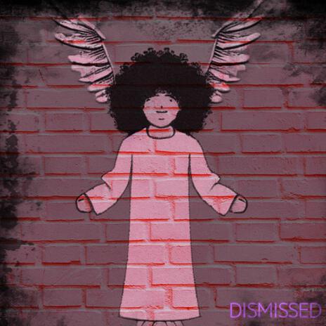 Dismissed | Boomplay Music