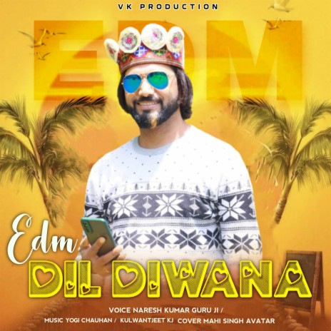 EDM Dil Diwana | Boomplay Music