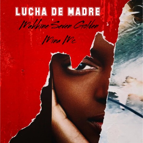 Lucha de Madre ft. mina mc | Boomplay Music