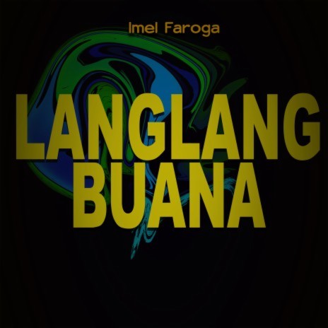 Langlang Buana | Boomplay Music