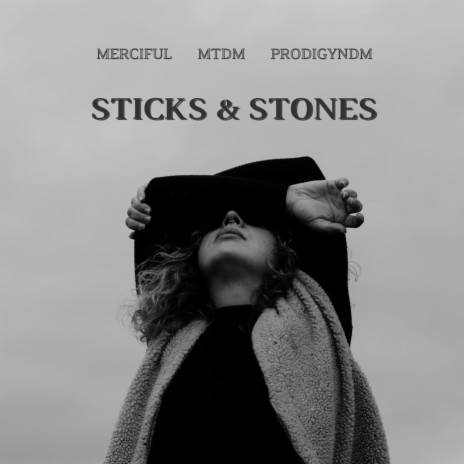 STICKS & STONES ft. Merciful | Boomplay Music