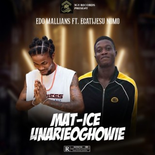 MAT-ICE by Edo Mallians feature EgatiJesu Nomo