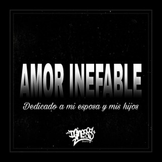 AMOR INEFABLE