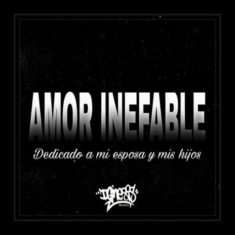 AMOR INEFABLE | Boomplay Music