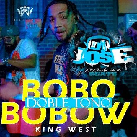Bobo Bobow (Doble Tono) ft. DjJoseOfficial | Boomplay Music